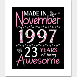 Mother Sister Wife Daughter Made In November 1997 Happy Birthday 23 Years Of Being Awesome To Me You Posters and Art